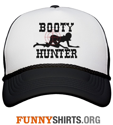 Funny hat booty hunter