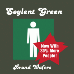 Soylent Green - 30% More!