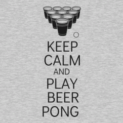 Keep Calm Beer Pong